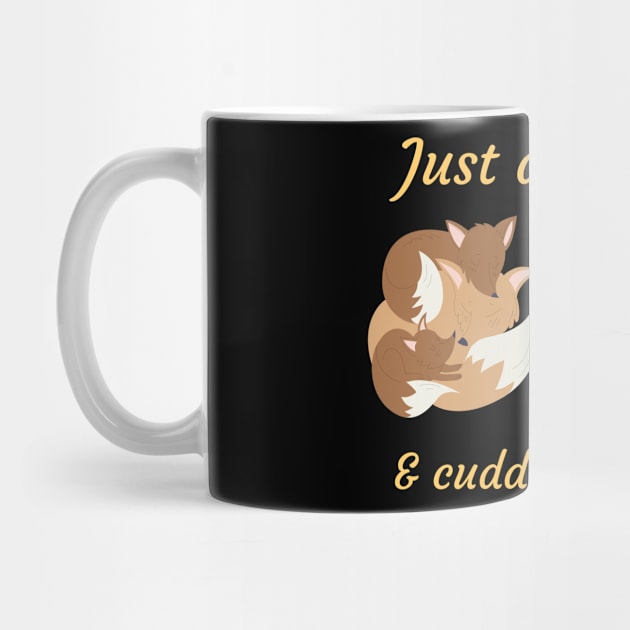 Just A Girl Who Loves Foxes And Cuddles by Dogefellas